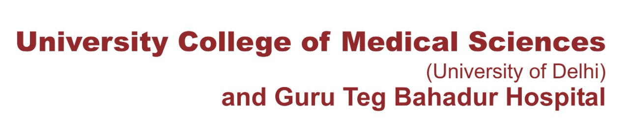 University College of Medical Sciences (University of Delhi) & Guru Teg Bahadur Hospital (University of Delhi)